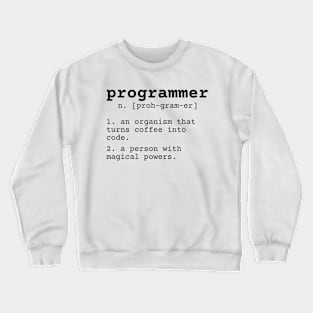 Programmer meaning Crewneck Sweatshirt